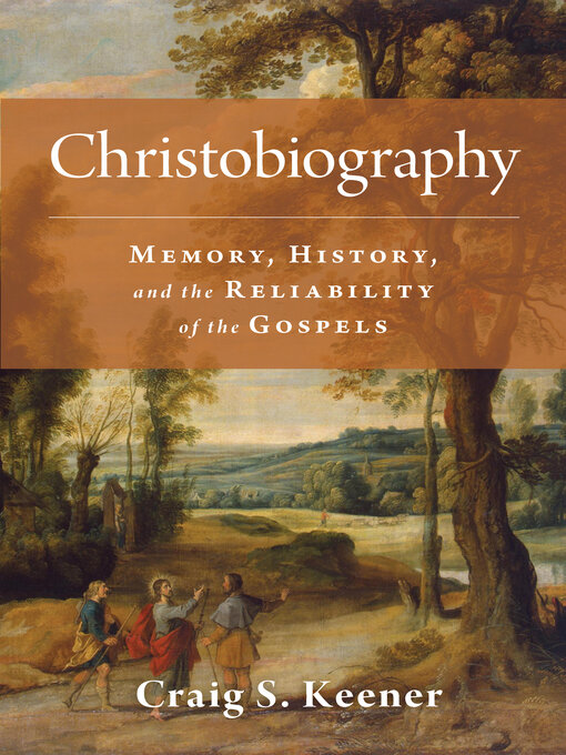 Title details for Christobiography by Craig S. Keener - Available
